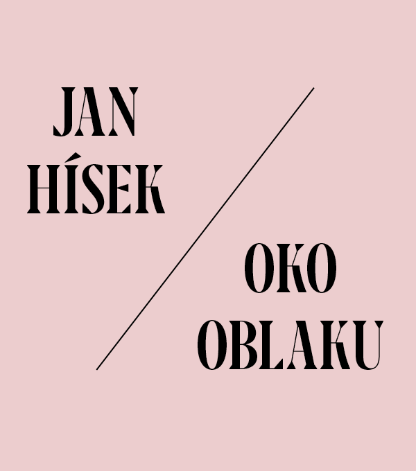 Jan Hísek. Oko oblaku. 